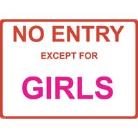 Metal Sign - "NO ENTRY EXCEPT FOR GIRLS"