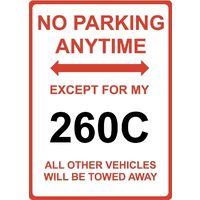 Metal Sign - "NO PARKING EXCEPT FOR MY 260C" DATSUN