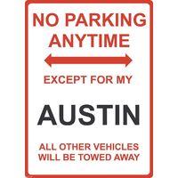 Metal Sign - "NO PARKING EXCEPT FOR MY AUSTIN"