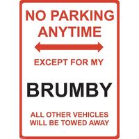 Metal Sign - "NO PARKING EXCEPT FOR MY Brumby" Subaru