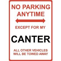 Metal Sign - "NO PARKING EXCEPT FOR MY CANTER" Mitsubishi