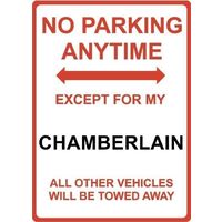 Metal Sign - "NO PARKING EXCEPT FOR MY CHAMBERLAIN"