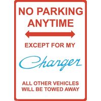 Metal Sign - "NO PARKING EXCEPT FOR MY CHARGER"
