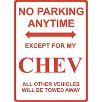 Metal Sign - "NO PARKING EXCEPT FOR MY CHEV"