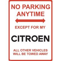 Metal Sign - "NO PARKING EXCEPT FOR MY CITROEN"