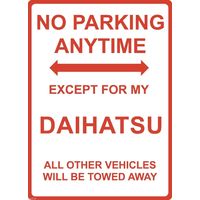 Metal Sign - "NO PARKING EXCEPT FOR MY DAIHATSU"