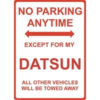 Metal Sign - "NO PARKING EXCEPT FOR MY DATSUN"