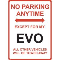 Metal Sign - "NO PARKING EXCEPT FOR MY EVO" MITSUBISHI