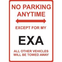 Metal Sign - "NO PARKING EXCEPT FOR MY EXA" Nissan