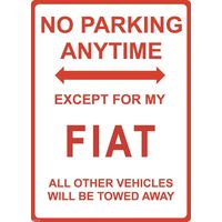 Metal Sign - "NO PARKING EXCEPT FOR MY FIAT"