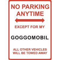 Metal Sign - "NO PARKING EXCEPT FOR MY GOGGOMOBIL"
