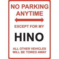 Metal Sign - "NO PARKING EXCEPT FOR MY HINO"