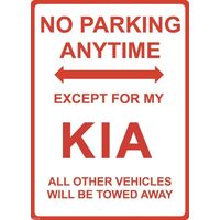 Metal Sign - "NO PARKING EXCEPT FOR MY KIA"