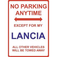Metal Sign - "NO PARKING EXCEPT FOR MY LANCIA"