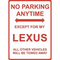 Metal Sign - "NO PARKING EXCEPT FOR MY LEXUS"