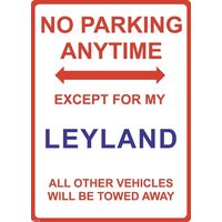 Metal Sign - "NO PARKING EXCEPT FOR MY LEYLAND"