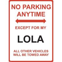 Metal Sign - "NO PARKING EXCEPT FOR MY LOLA"