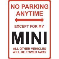 Metal Sign - "NO PARKING EXCEPT FOR MY MINI"