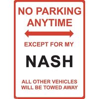 Metal Sign - "NO PARKING EXCEPT FOR MY NASH"