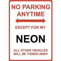 Metal Sign - "NO PARKING EXCEPT FOR MY NEON" Chrysler