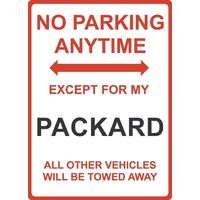 Metal Sign - "NO PARKING EXCEPT FOR MY PACKARD"