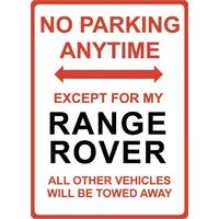 Metal Sign - "NO PARKING EXCEPT FOR MY RANGE ROVER"
