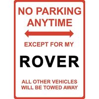 Metal Sign - "NO PARKING EXCEPT FOR MY ROVER"