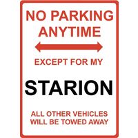 Metal Sign - "NO PARKING EXCEPT FOR MY STARION"