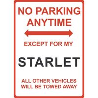 Metal Sign - "NO PARKING EXCEPT FOR MY STARLET" Toyota