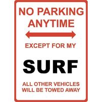 Metal Sign - "NO PARKING EXCEPT FOR MY SURF" Toyota