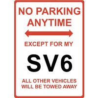 Metal Sign - "NO PARKING EXCEPT FOR MY SV6" Holden