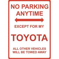 Metal Sign - "NO PARKING EXCEPT FOR MY TOYOTA"