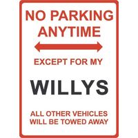 Metal Sign - "NO PARKING EXCEPT FOR MY WILLYS"