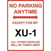 Metal Sign - "NO PARKING EXCEPT FOR MY XU-1" Torana