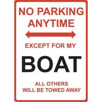 Metal Sign - "NO PARKING EXCEPT FOR MY BOAT"