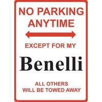 Metal Sign - "NO PARKING EXCEPT FOR MY BENELLI"