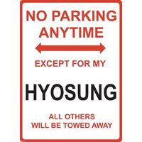 Metal Sign - "NO PARKING EXCEPT FOR MY HYOSUNG"