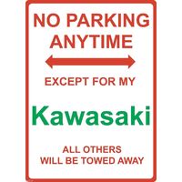 Metal Sign - "NO PARKING EXCEPT FOR MY KAWASAKI"