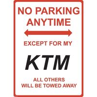 Metal Sign - "NO PARKING EXCEPT FOR MY KTM"