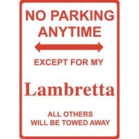 Metal Sign - "NO PARKING EXCEPT FOR MY Lambretta"