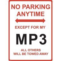 Metal Sign - "NO PARKING EXCEPT FOR MY MP3" Piaggio