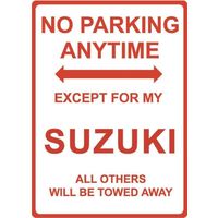 Metal Sign - "NO PARKING EXCEPT FOR MY SUZUKI"