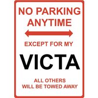 Metal Sign - "NO PARKING EXCEPT FOR MY VICTA" MOWER