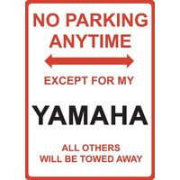 Metal Sign - "NO PARKING EXCEPT FOR MY YAMAHA"
