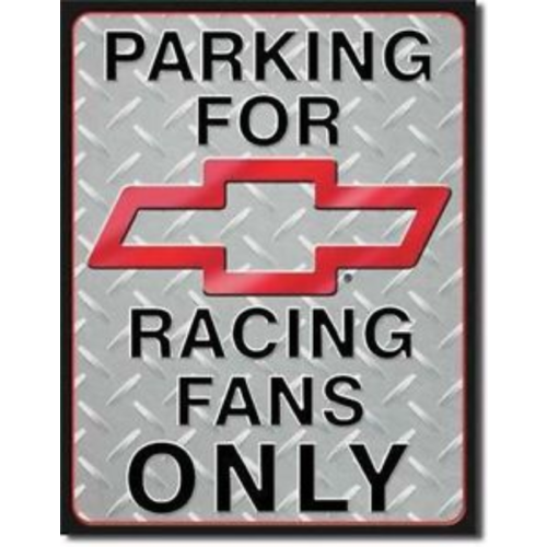 Novelty Metal Sign - Parking for Chev Racing Fans only 31cm x 40cm