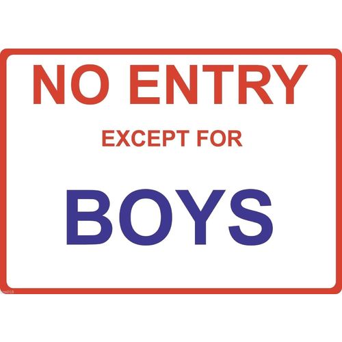 Metal Sign - "NO ENTRY EXCEPT FOR BOYS"