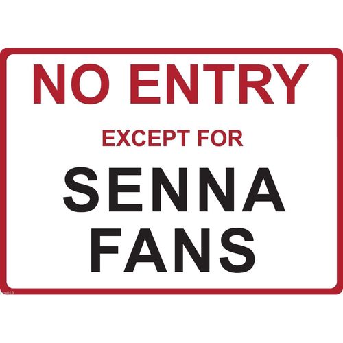 Metal Sign - "NO ENTRY EXCEPT FOR SENNA FANS" AYRTON
