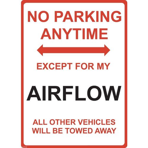 Metal Sign - "NO PARKING EXCEPT FOR MY AIRFLOW"