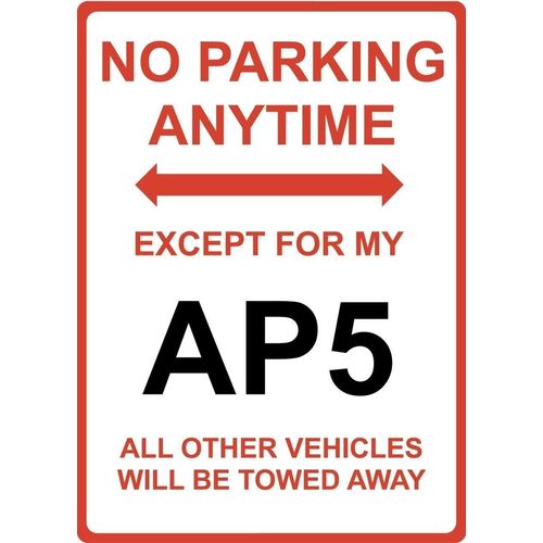 Metal Sign - "NO PARKING EXCEPT FOR MY AP5" Valiant