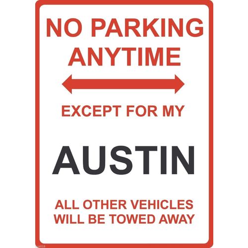 Metal Sign - "NO PARKING EXCEPT FOR MY AUSTIN"